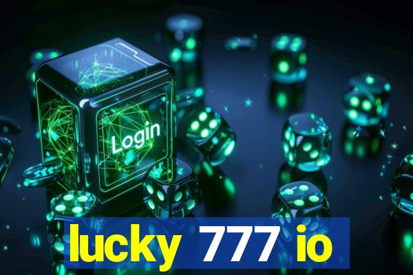 lucky 777 io